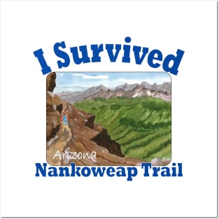 I Survived Nankoweap Trail, Arizona Posters and Art